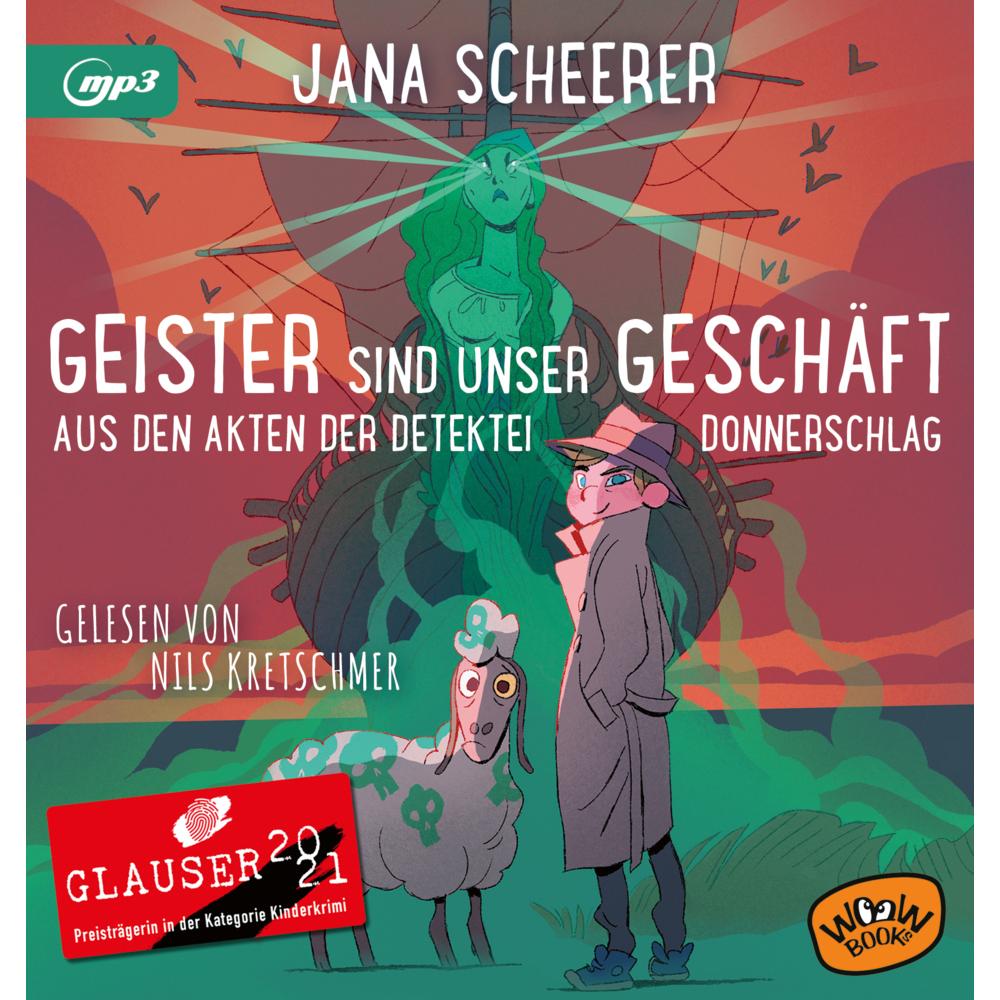 Geister sind unser Geschäft, Hörbücher von Jana Scheerer
