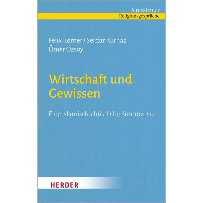 Wirtschaft und Gewissen, Sachbücher von Serdar Kurnaz, Felix Körner