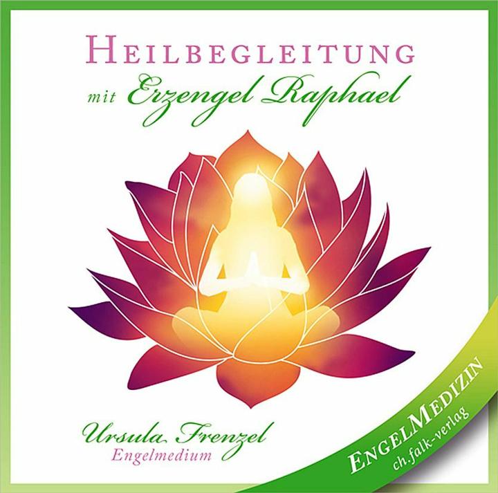 Produktbild Heilbegleitung mit Erzengel Raphael (Ursula Frenzel, Erzengel Raphael, Deutsch)