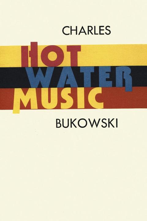 Produktbild Hot Water Music (Charles Bukowski, Englisch)