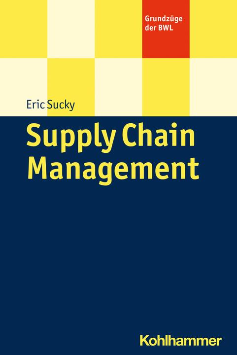 Produktbild Supply Chain Management (Deutsch, Eric Sucky, 2020)