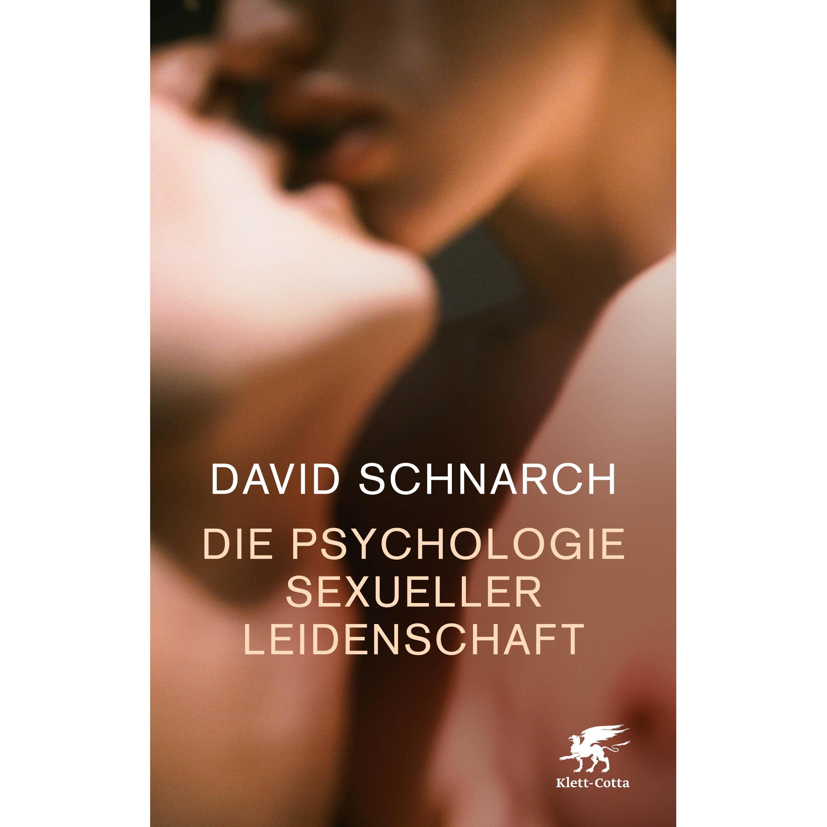 Die Psychologie sexueller Leidenschaft, Fachbücher von David Schnarch