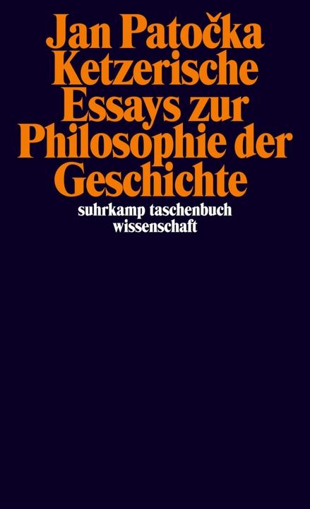 Produktbild Ketzerische Essays zur Philosophie der Geschichte (Deutsch, Jan Patocka, 2010)