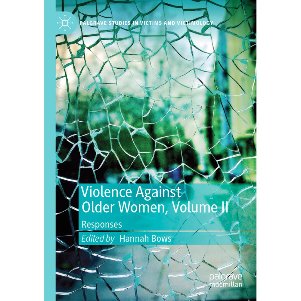 Violence Against Older Women, Volume II, Fachbücher von Hannah Bows