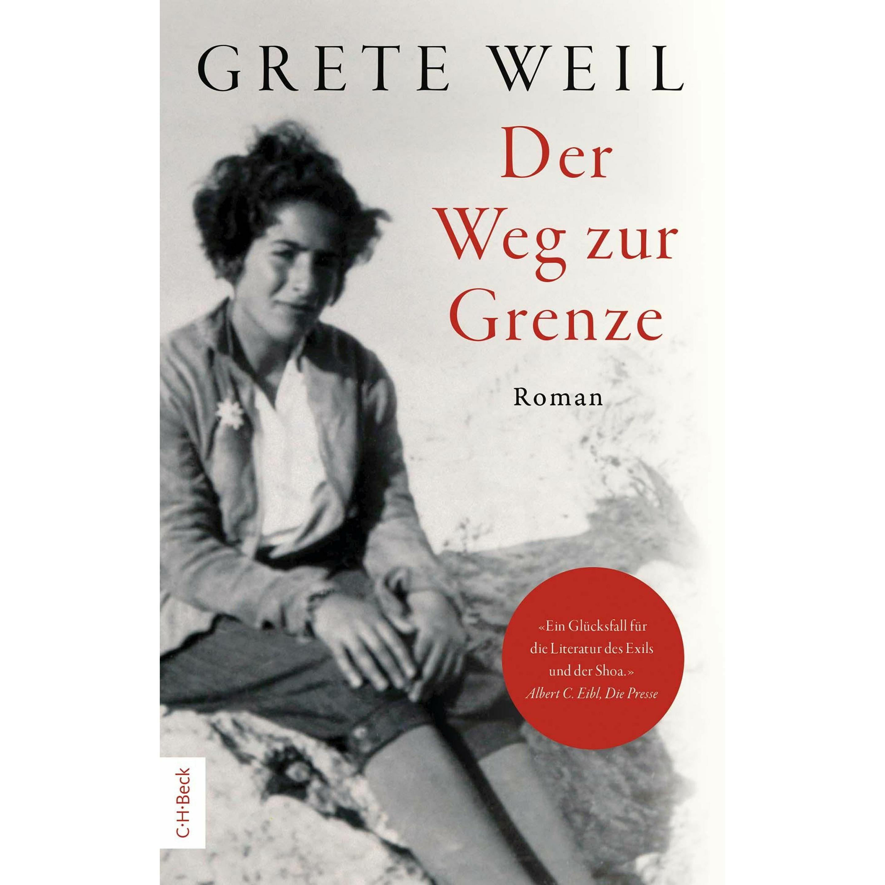 Der Weg zur Grenze, Belletristik von Grete Weil