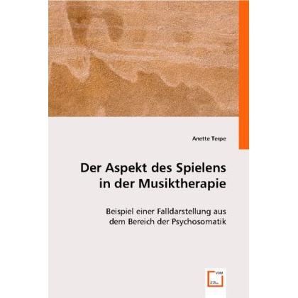 Der Aspekt des Spielens in der Musiktherapie, Fachbücher