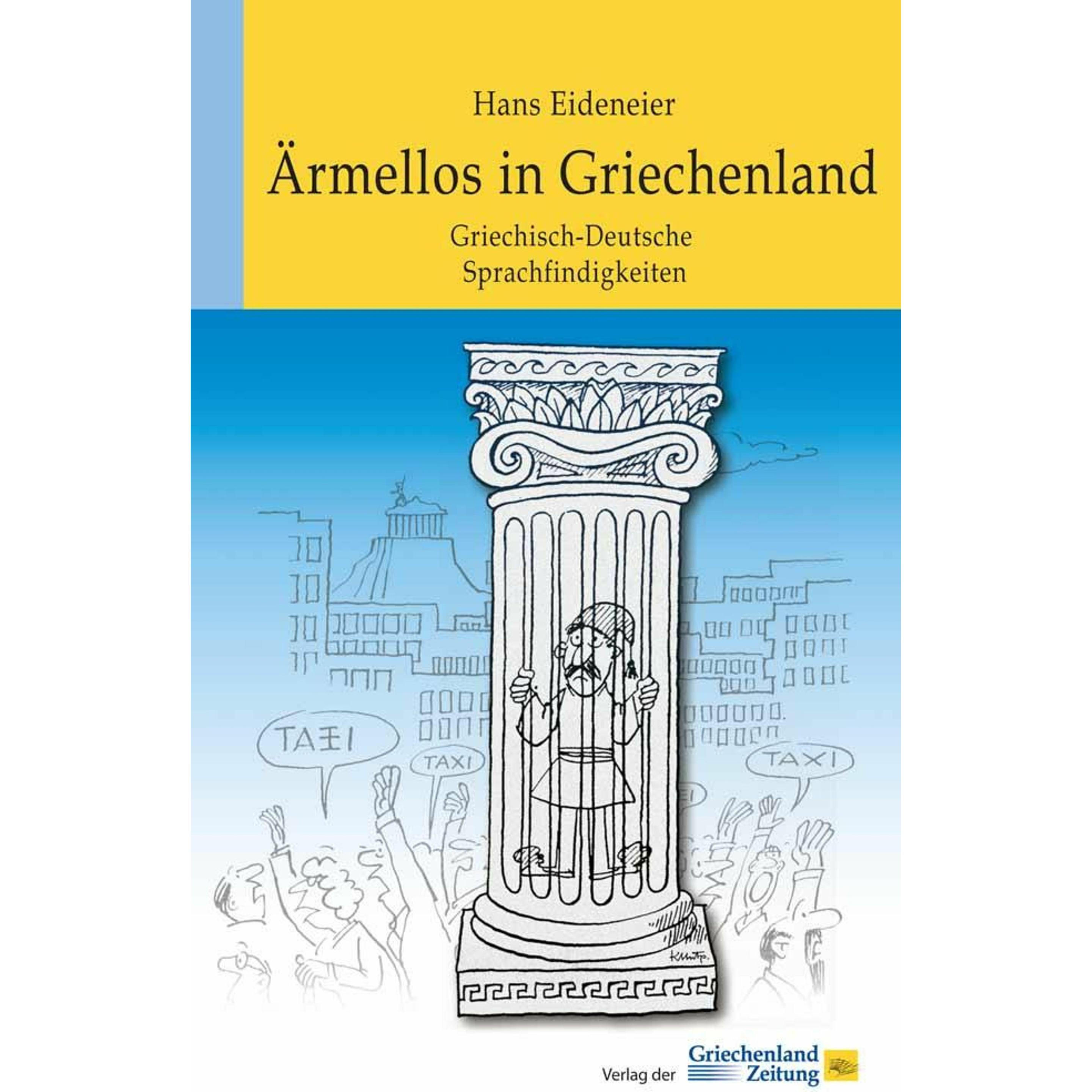 Ärmellos in Griechenland, Belletristik von Hans Eideneier