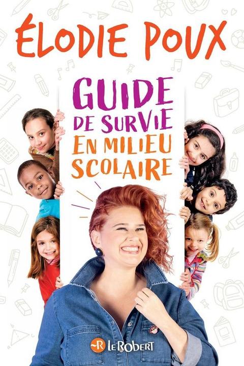 Guide de survie en milieu scolaire (French, Poux Elodie, 2025)