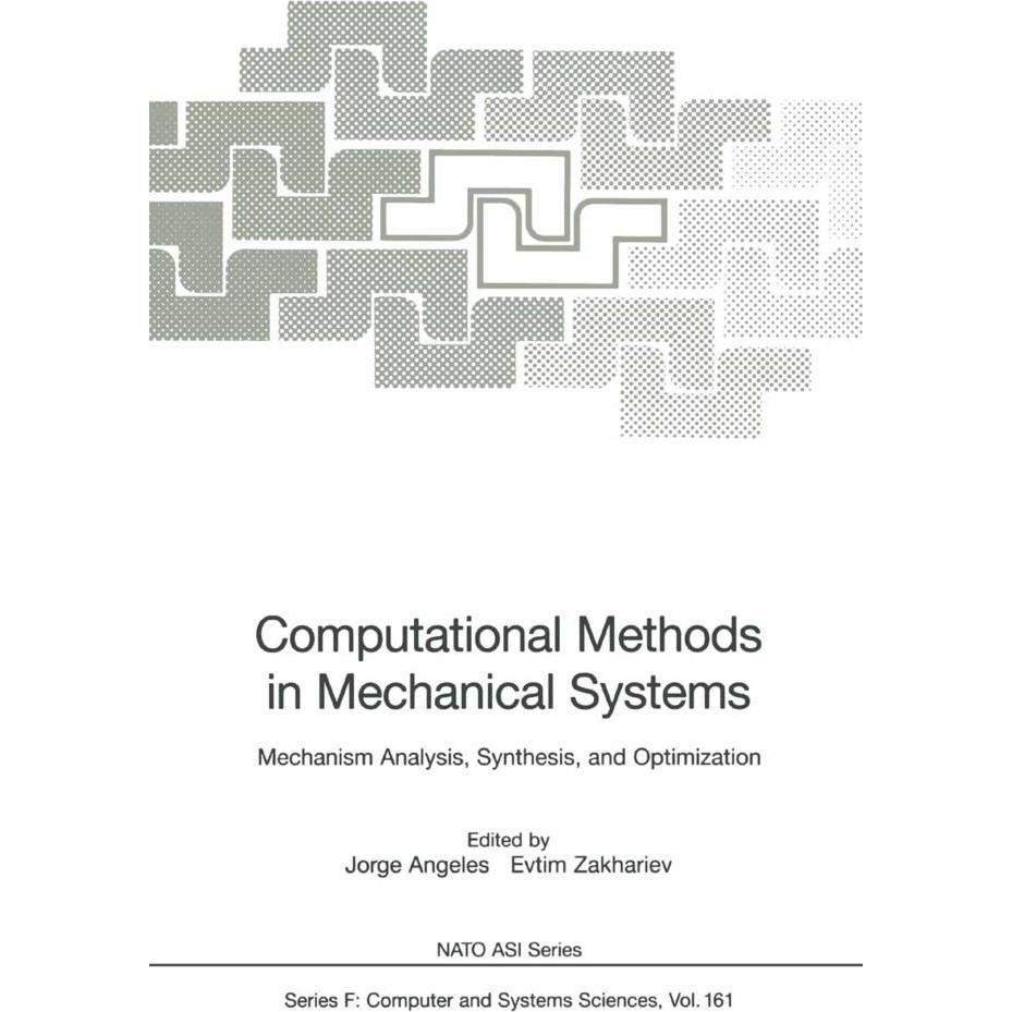 Computational Methods in Mechanical Systems, Fachbücher von Jorge Angeles, Evtim Zakhariev