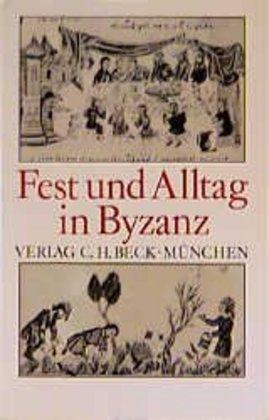 Produktbild Fest und Alltag in Byzanz (Deutsch, 1990)