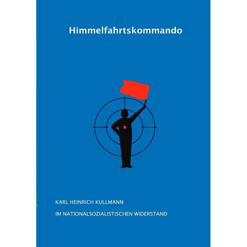 Himmelfahrtskommando, Belletristik von Dieter Zakowski, Margot Schäfer