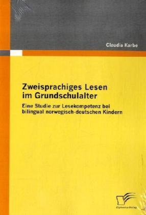 Produktbild Zweisprachiges Lesen im Grundschulalter (Deutsch, Englisch, Claudia Karbe, 2009)