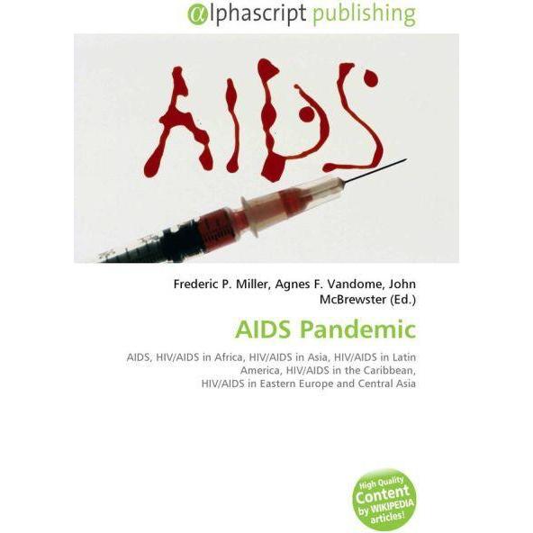 AIDS Pandemic, Fachbücher von Agnes F. Vandome, Frederic P. Miller, John McBrewster