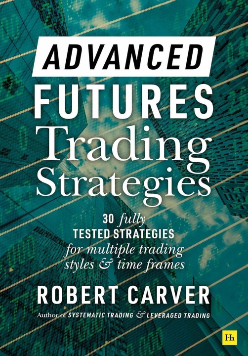 Produktbild Advanced Futures Trading Strategies (Englisch, Robert Carver, 2023)