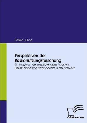 Produktbild Perspektiven der Radionutzungsforschung (Deutsch, Robert Kühne, 2008)