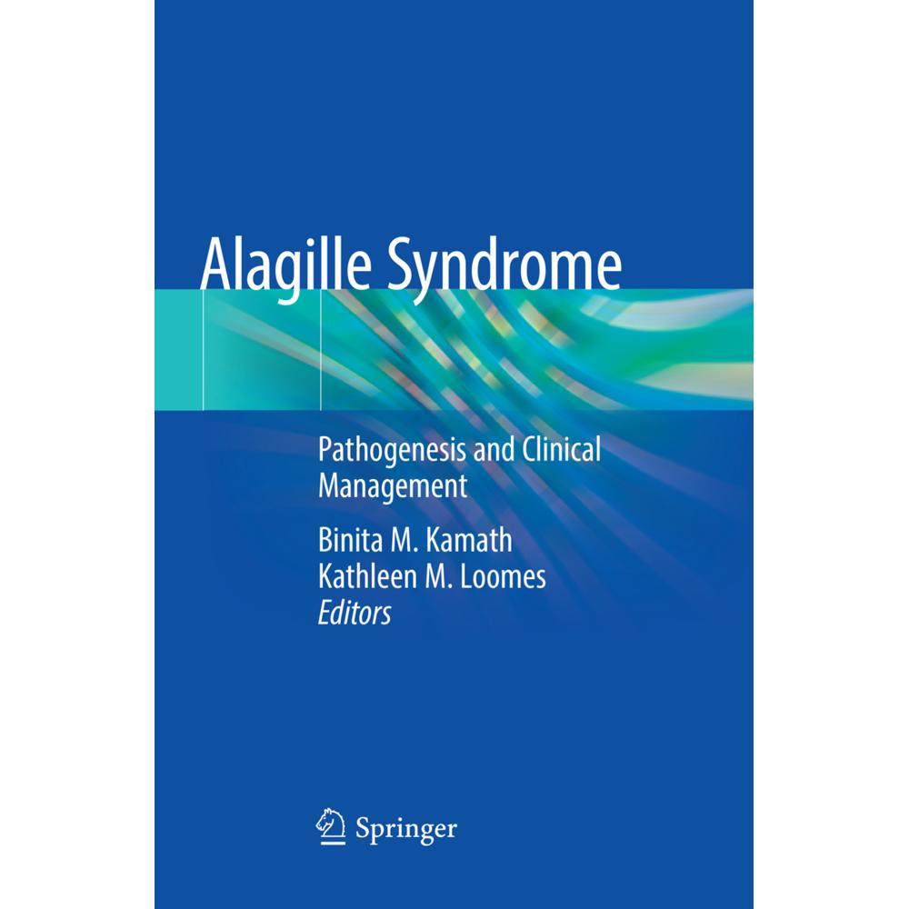 Alagille Syndrome, Fachbücher von Kathleen M. Loomes, Binita M. Kamath