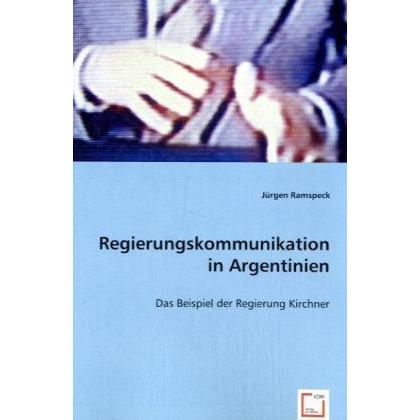 Regierungskommunikation in Argentinien, Fachbücher von Jürgen Ramspeck