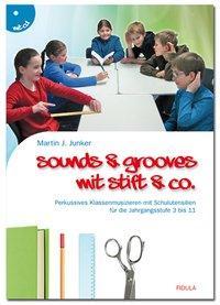 Produktbild Sounds & Grooves mit Stift & Co (Deutsch, Martin J. Junker, 2014)
