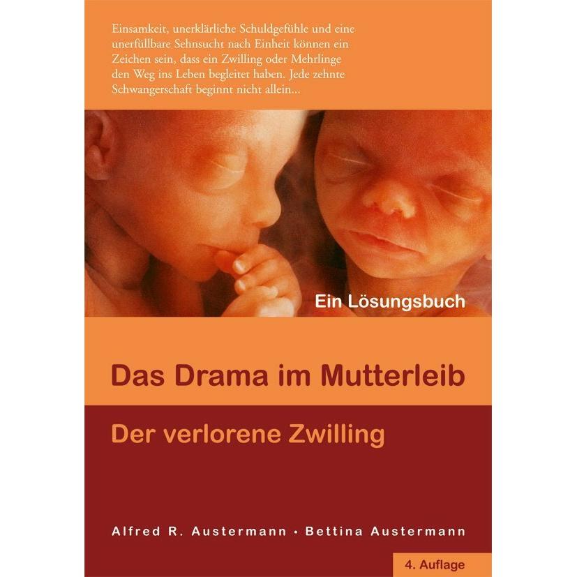 Das Drama im Mutterleib - Der verlorene Zwilling, Fachbücher von Alfred Austermann, Bettina Austermann