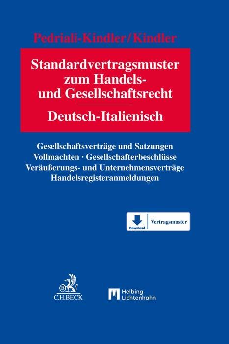 Produktbild Standardvertragsmuster zum Handels- und Gesellschaftsrecht, Deutsch-Italienisch (Deutsch, Italienisch, Alessandra Pedriali-Kindler, Peter Kindler, 2022)