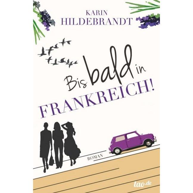 Bis bald in Frankreich!, Ratgeber von Karin Hildebrandt