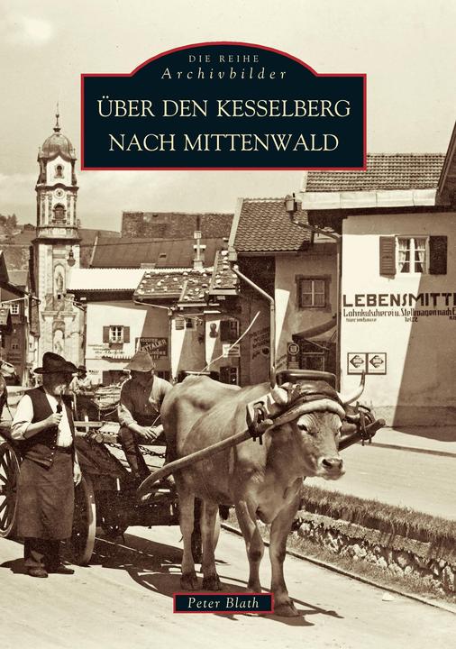 Produktbild Über den Kesselberg nach Mittenwald (Deutsch, Peter Blath, 2016)