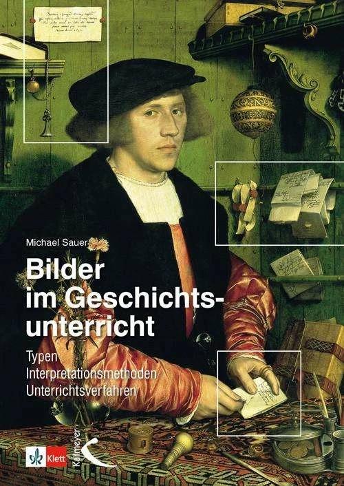 Produktbild Bilder im Geschichtsunterricht (Deutsch, Michael Sauer, 2022)