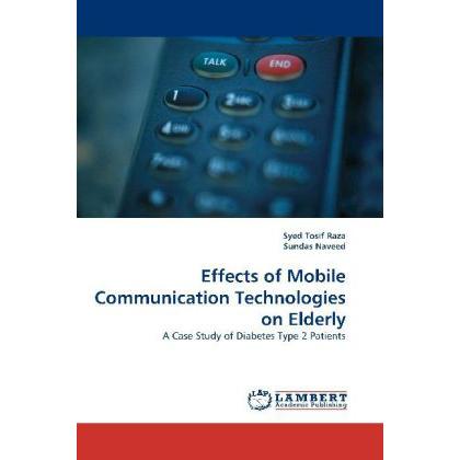 Thumbnail - Effects of Mobile Communication Technologies on Elderly, Fachbücher von Syed Tosif Raza, Sundas Naveed