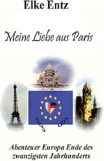 Immagine prodotto Meine Liebe aus Paris (Tedesco, Elke Entz, 2019)