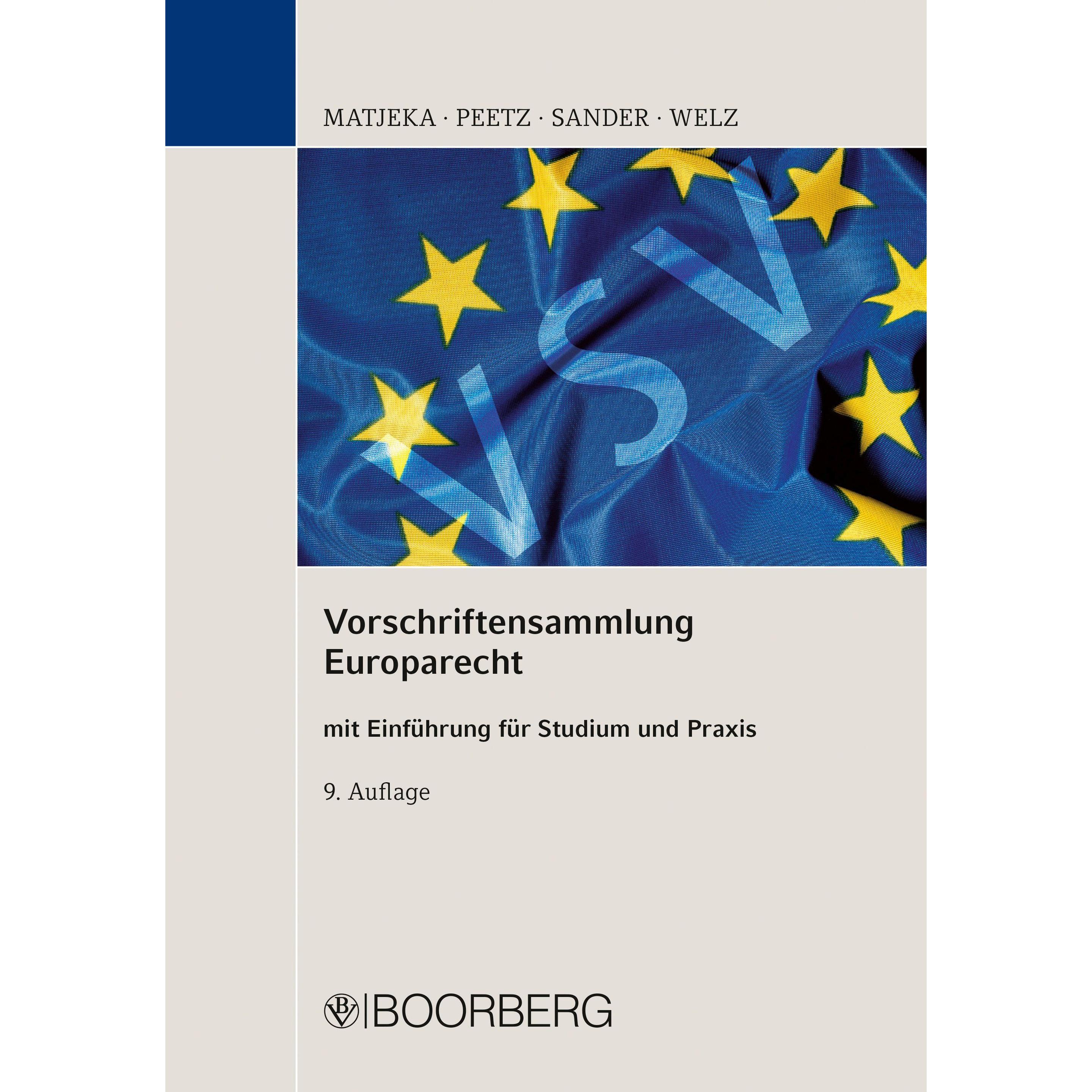 Vorschriftensammlung Europarecht, Fachbücher von Gerald G. Sander, Christian Welz, Manfred Matjeka, Cornelius Peetz