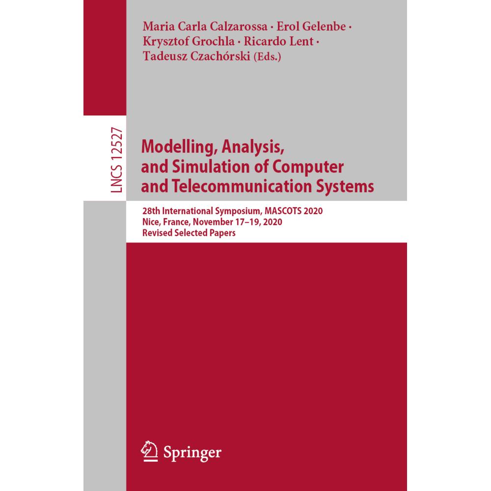 Modelling, Analysis, and Simulation of Computer and Telecommunication Systems, Fachbücher von Tadeusz Czachórski, Ricard...