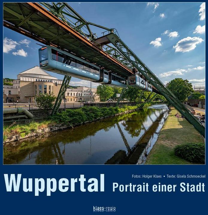 Actual product image Wuppertal Portrait einer Stadt (German, English, Holger Klaes, klaes-regio photo publishing house, 2025)