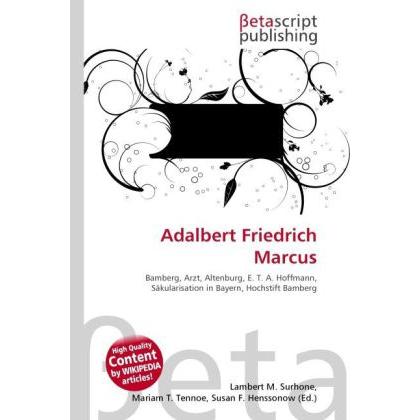 Adalbert Friedrich Marcus, Fachbücher von Lambert M. Surhone, Miriam T. Timpledon, Susan F. Marseken