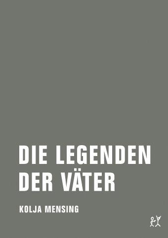 Produktbild Die Legenden der Väter (Deutsch, Kolja Mensing, 2015)