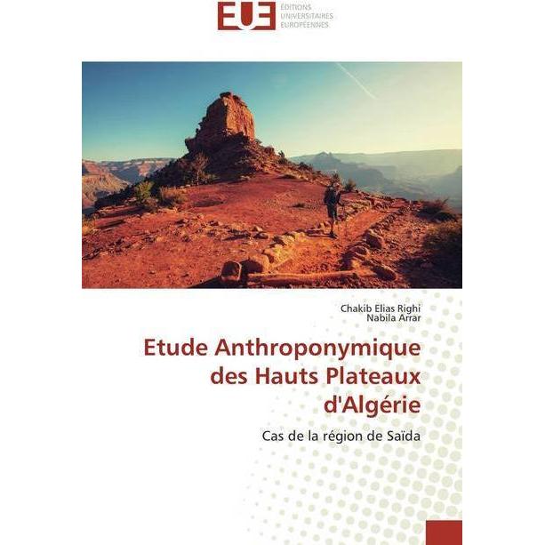 Etude Anthroponymique des Hauts Plateaux d'Algérie, Fachbücher von Nabila Arrar, Chakib Elias Righi
