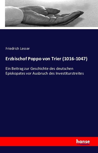 Image du produit Erzbischof Poppo von Trier (1016-1047) (Allemand, Friedrich Lesser, 2016)