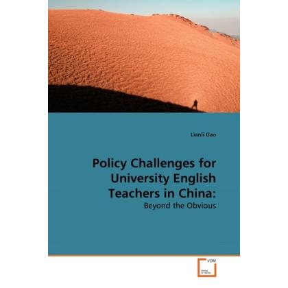 Policy Challenges for University English Teachers in China:, Fachbücher