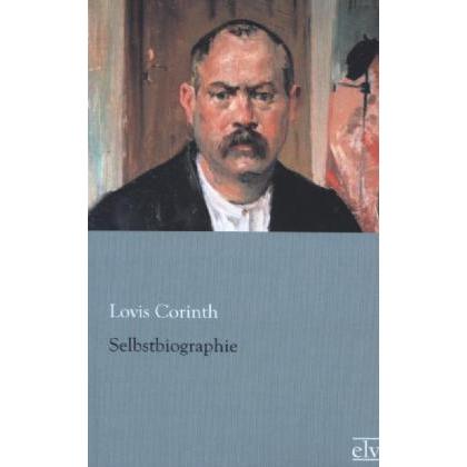Selbstbiographie, Sachbücher von Lovis Corinth