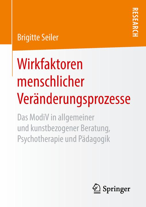 Produktbild Wirkfaktoren menschlicher Veränderungsprozesse (Deutsch, Brigitte Seiler, 2018)