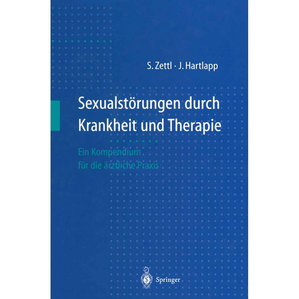 Sexualstorungen durch Krankheit und Therapie, Fachbücher von Joachim Hartlapp, Stefan Zettl