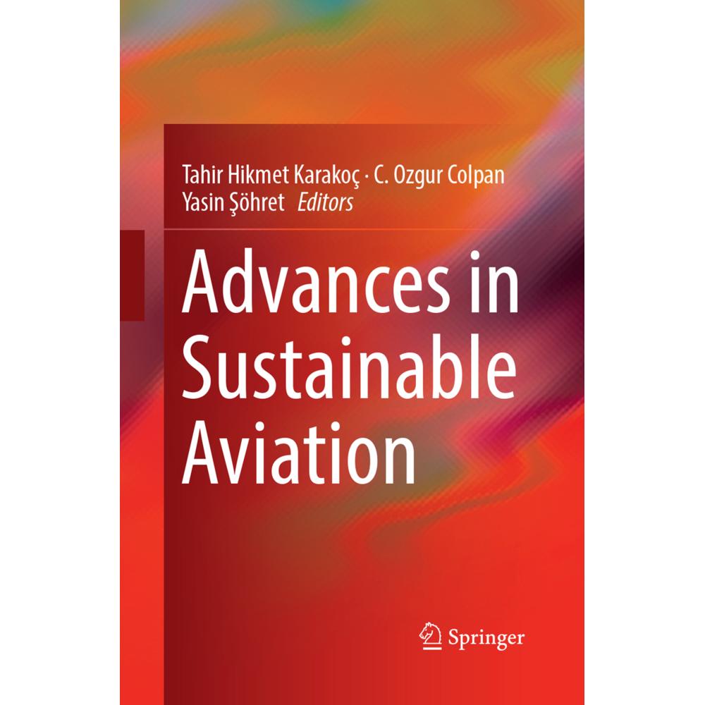 Advances in Sustainable Aviation, Fachbücher von Yasin Söhret, C. Ozgur Colpan, Tahir Hikmet Karakoç