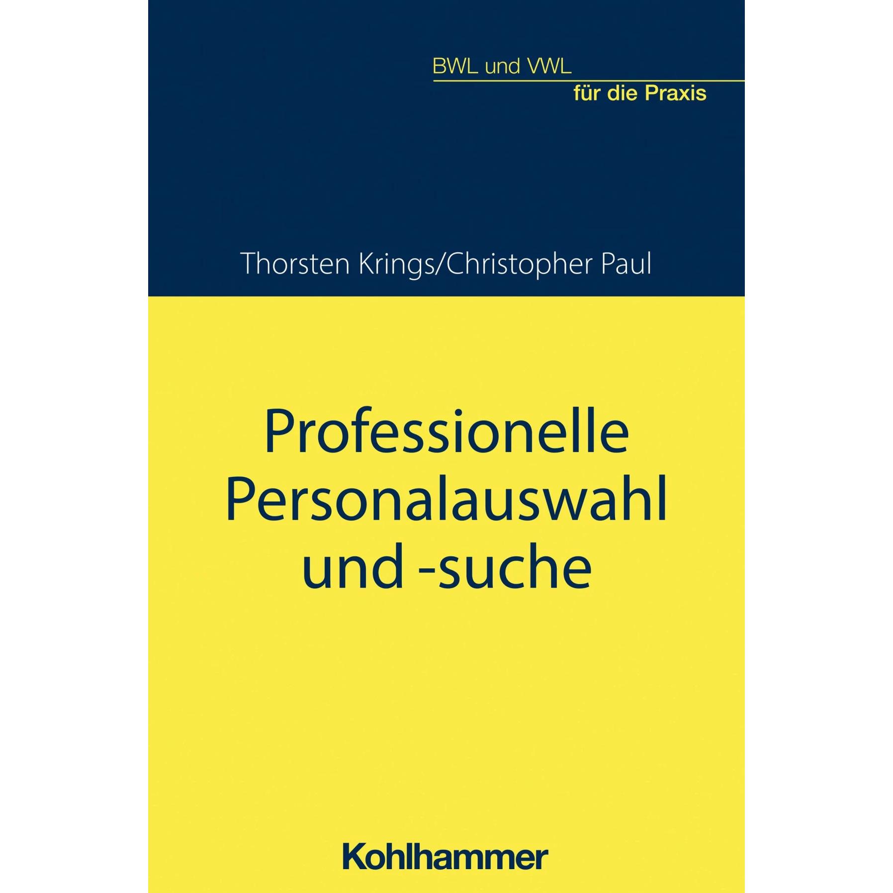 Professionelle Personalauswahl und -suche, Fachbücher von Thorsten Krings, Christopher Paul