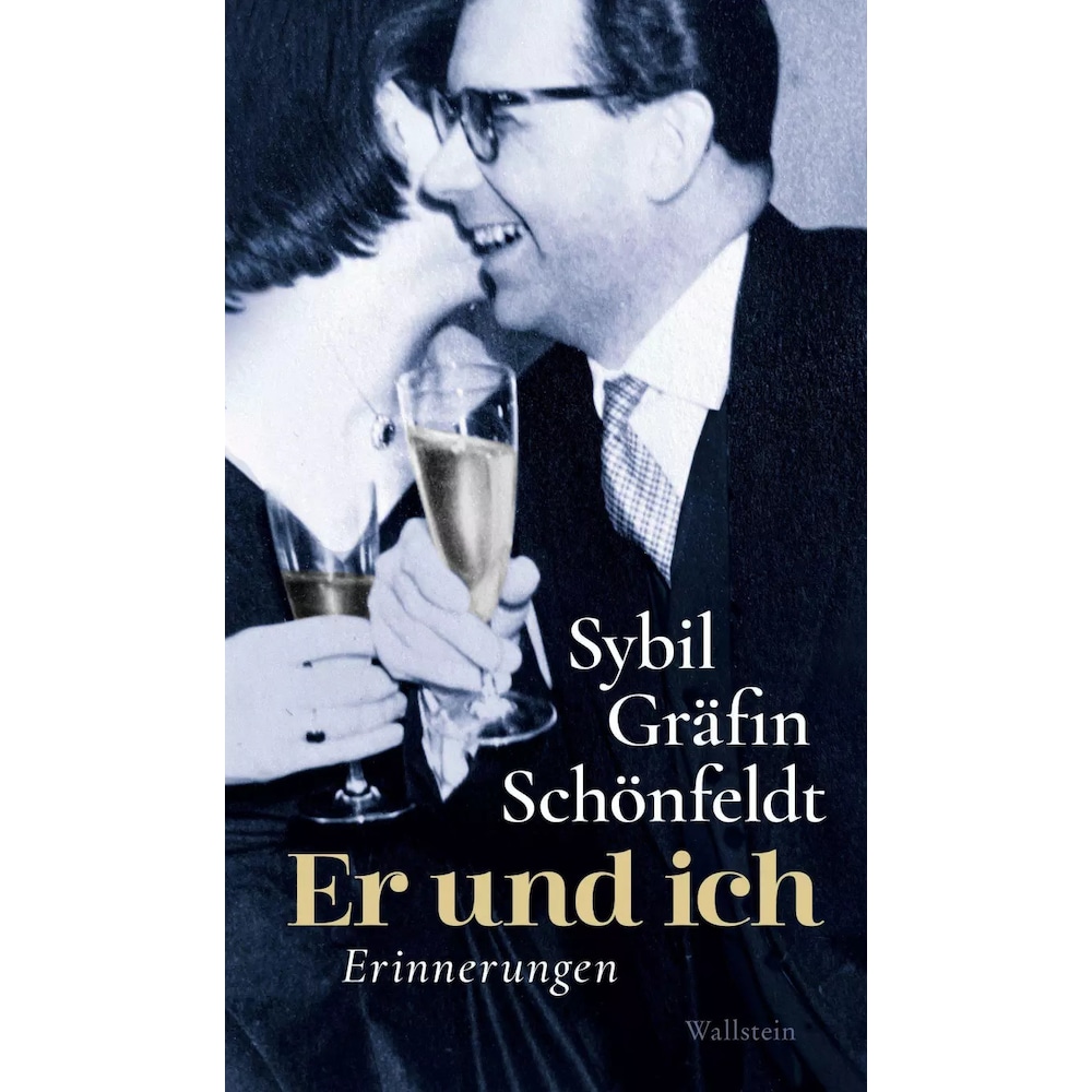 Er und ich, Belletristik von Sybil Gräfin Schönfeldt