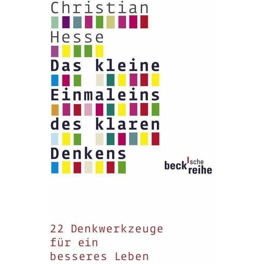 Das kleine Einmaleins des klaren Denkens, Fachbücher von Christian Hesse