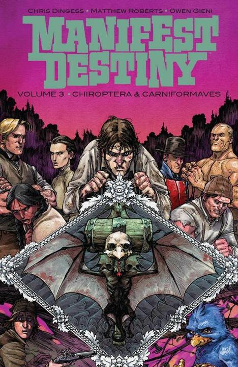 Produktbild Manifest Destiny 3: Chiroptera & Carniformaves (Deutsch, Chris Dingess, Chris Roberts Dingess, Matthew Roberts, Owen Gieni, 2016)