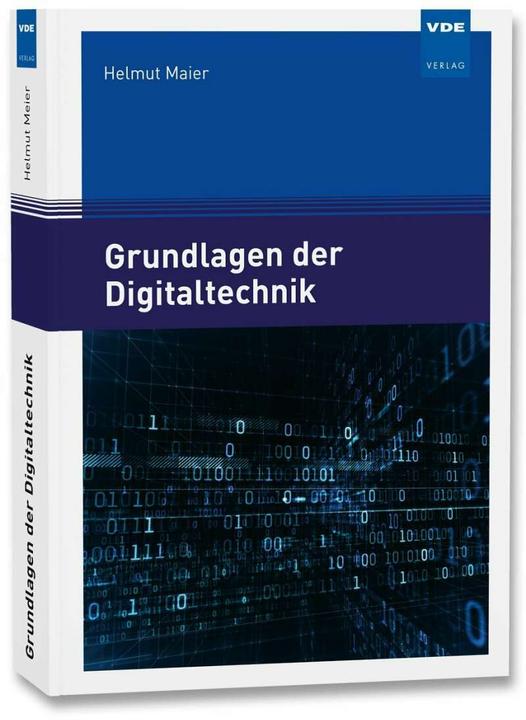 Produktbild Grundlagen der Digitaltechnik (Deutsch, Helmut Maier, 2018)