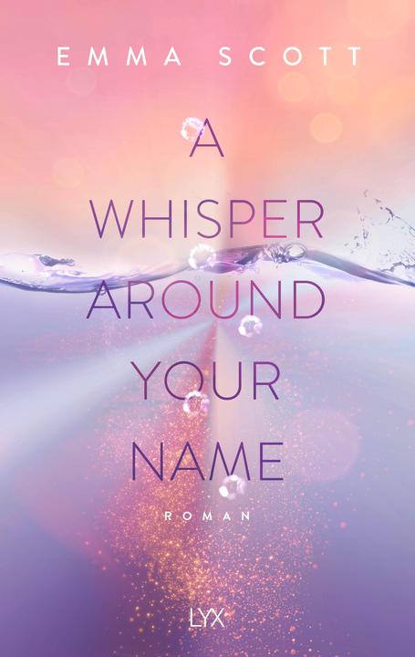 Actual product image A Whisper Around Your Name (German, Emma Scott, 2023)
