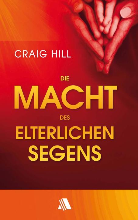 Produktbild Die Macht des elterlichen Segens (Deutsch, 2018)