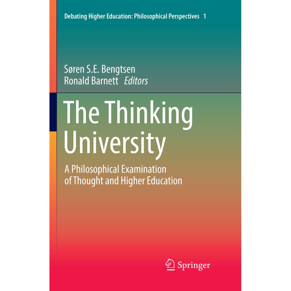 The Thinking University, Fachbücher von Ronald Barnett, Søren S.E. Bengtsen