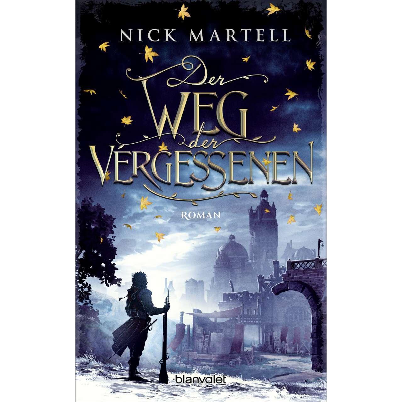 Der Weg der Vergessenen, Belletristik von Nick Martell